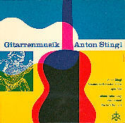 Anton Stingl - Gitarrenmusik